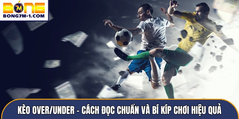 Kèo Over/Under