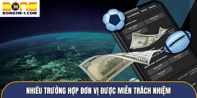 Nhiều trường hợp đơn vị được miễn trách nhiệm
